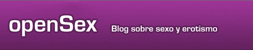openSex: Nuestro blog sobre sexo y erotismo 3 openSex · Blog sobre sexo y erotismo