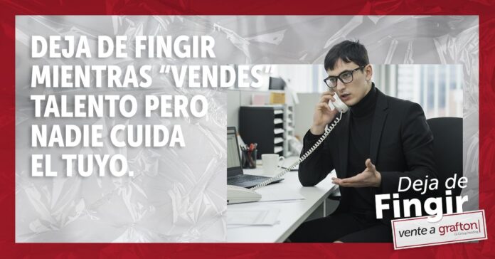 Nueva portada 1 Grafton lanza una campaña de captación de talento bajo el lema 'Deja de fingir, vente a Grafton'