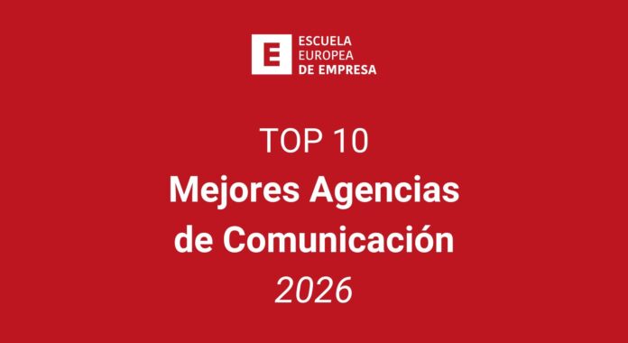 Nueva portada 1 Top 10: mejores agencias de comunicación de España 2026, según la Escuela Europea de Empresa